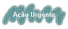 Ação Urgente